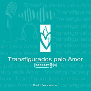 Transfigurados pelo Amor