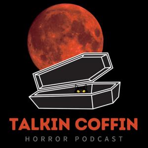 Talkin Coffin Horror Podcast