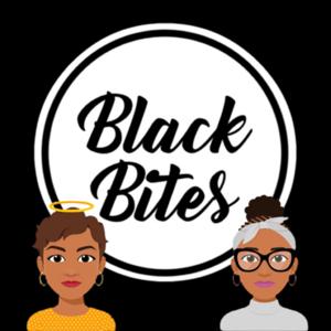 Black Bites Podcast