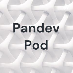 Pandev Pod