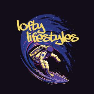 Lofty Lifestyles Podcast