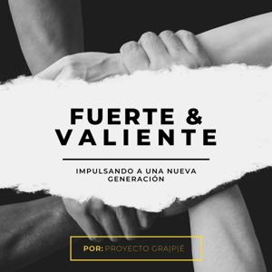 Fuerte y Valiente