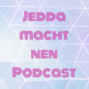 Jedda macht nen Podcast