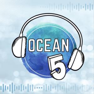 Ocean Five Podcast