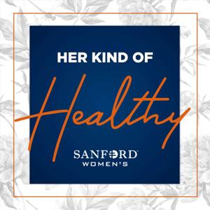 Her Kind of Healthy | Sanford Health News