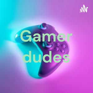 Gamer dudes