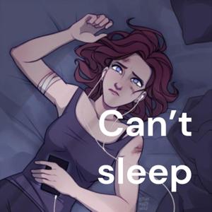 Can't sleep
