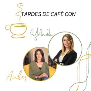 Tardes de café con Yolinda y Ámber