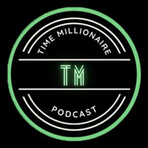 Time Millionaire Podcast