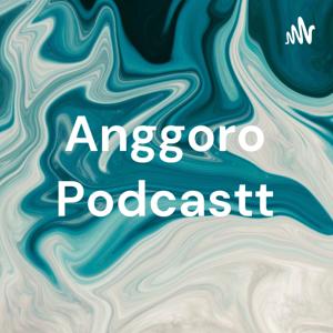 Anggoro Podcastt