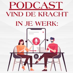 Vind de kracht in je werk
