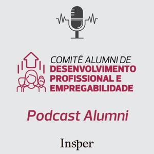 Podcast do Comitê Alumni de Desenvolvimento Profissional e Empregabilidade do Insper