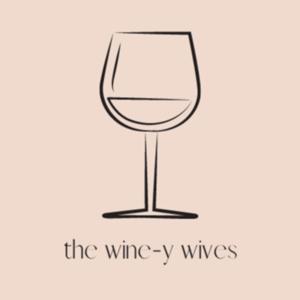 Wine-y Wives