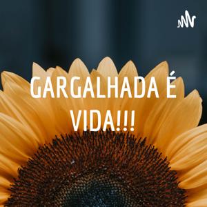 GARGALHADA É VIDA!!!