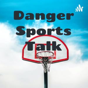 Danger Sports Talk