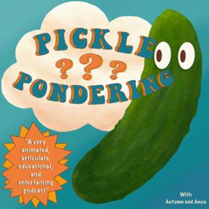 Pickle Pondering