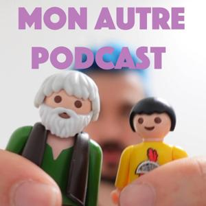 Mon autre podcast by Luc Faucher