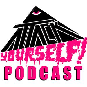 Attack Yourself! Podcast