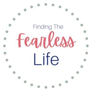 Finding the Fearless Life