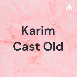 Karim Cast Old