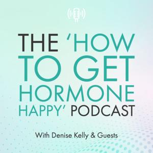 HOW TO GET HORMONE HAPPY