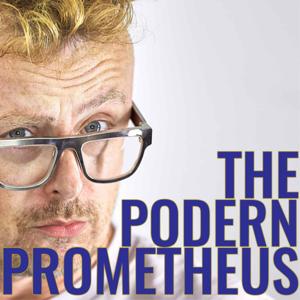 Steve Cross: The Podern Prometheus