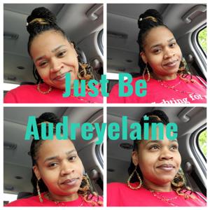 Just Be Audreyelaine😘