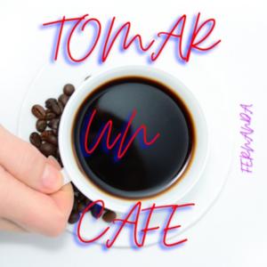 Tomar Un Café