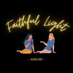 Faithful Light Podcast