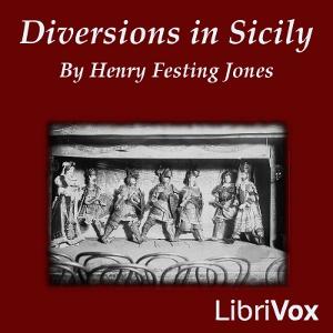 Diversions in Sicily by Henry Festing Jones (1851 - 1928)