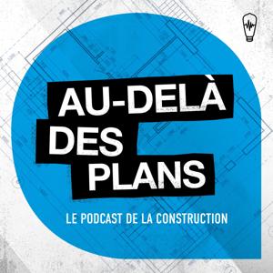 Au-delà des plans Podcast