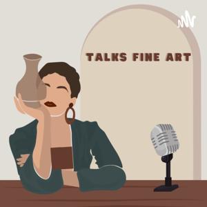 Talks Fine Art