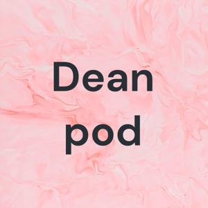 Dean pod