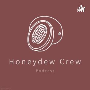 Honeydew Crew