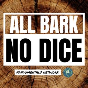 All Bark No Dice