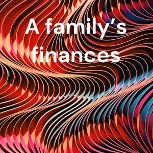 A Family's Finances with Ben and Lindsey