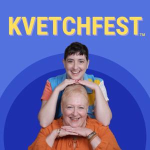 KVETCHFEST