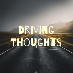 Driving Thoughts