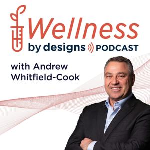 Wellness by Designs - Practitioner Podcast by Designs for Health