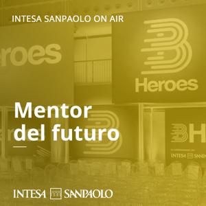 Mentor del futuro - Intesa Sanpaolo On Air