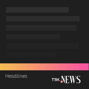 TBK News - Headlines
