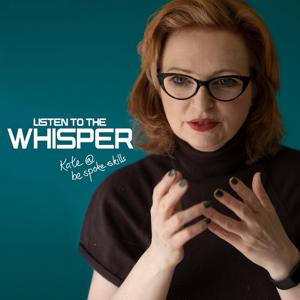 Listen To The Whisper