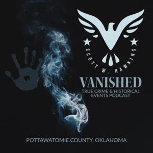 Vanished: True Crime and Historical Events