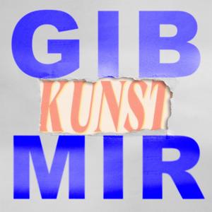 Gib mir Kunst