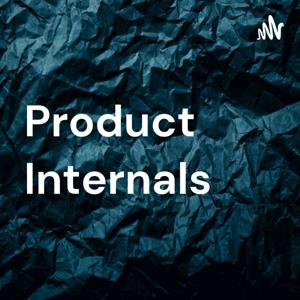 Product Internals