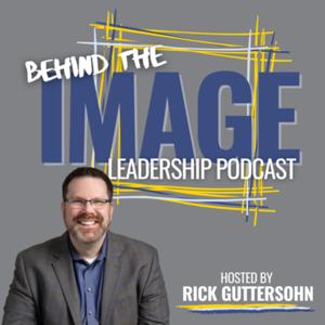 Behind The Image Leadership Podcast
