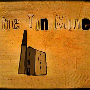 Tin Mine Podcasts