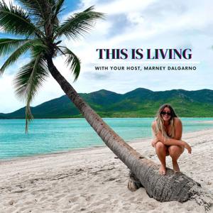 This Is Living Podcast