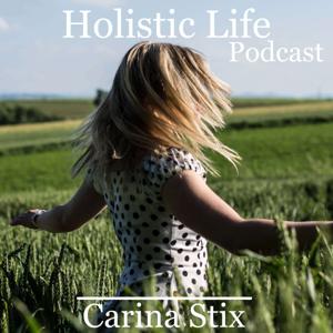 Holistic Life Podcast