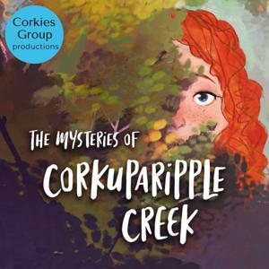 The Mysteries of Corkuparipple Creek